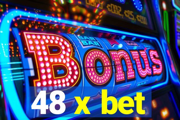 48 x bet